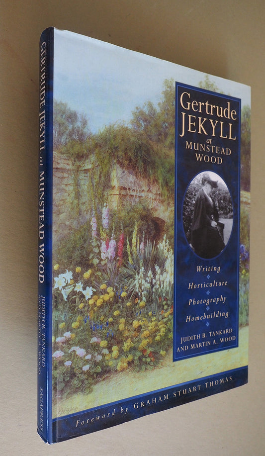 Gertrude Jekyll at Munstead Wood: Writing - Horticulture - Photography - Homebuilding book cover