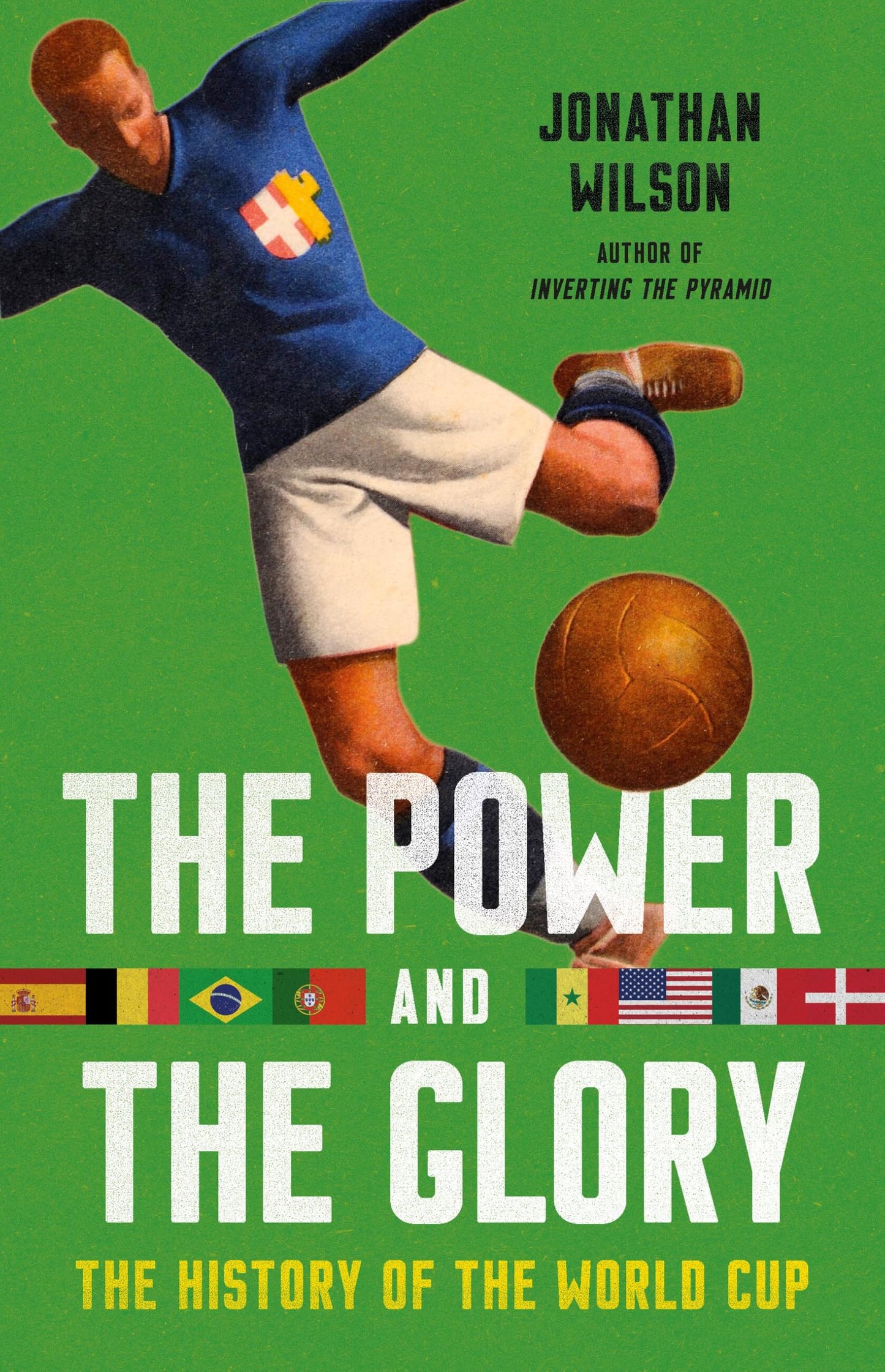 The Power and the Glory: The History of the World Cup book cover