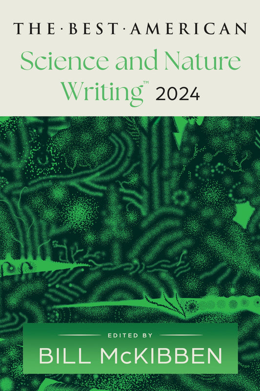 Best American Science and Nature Writing 2024