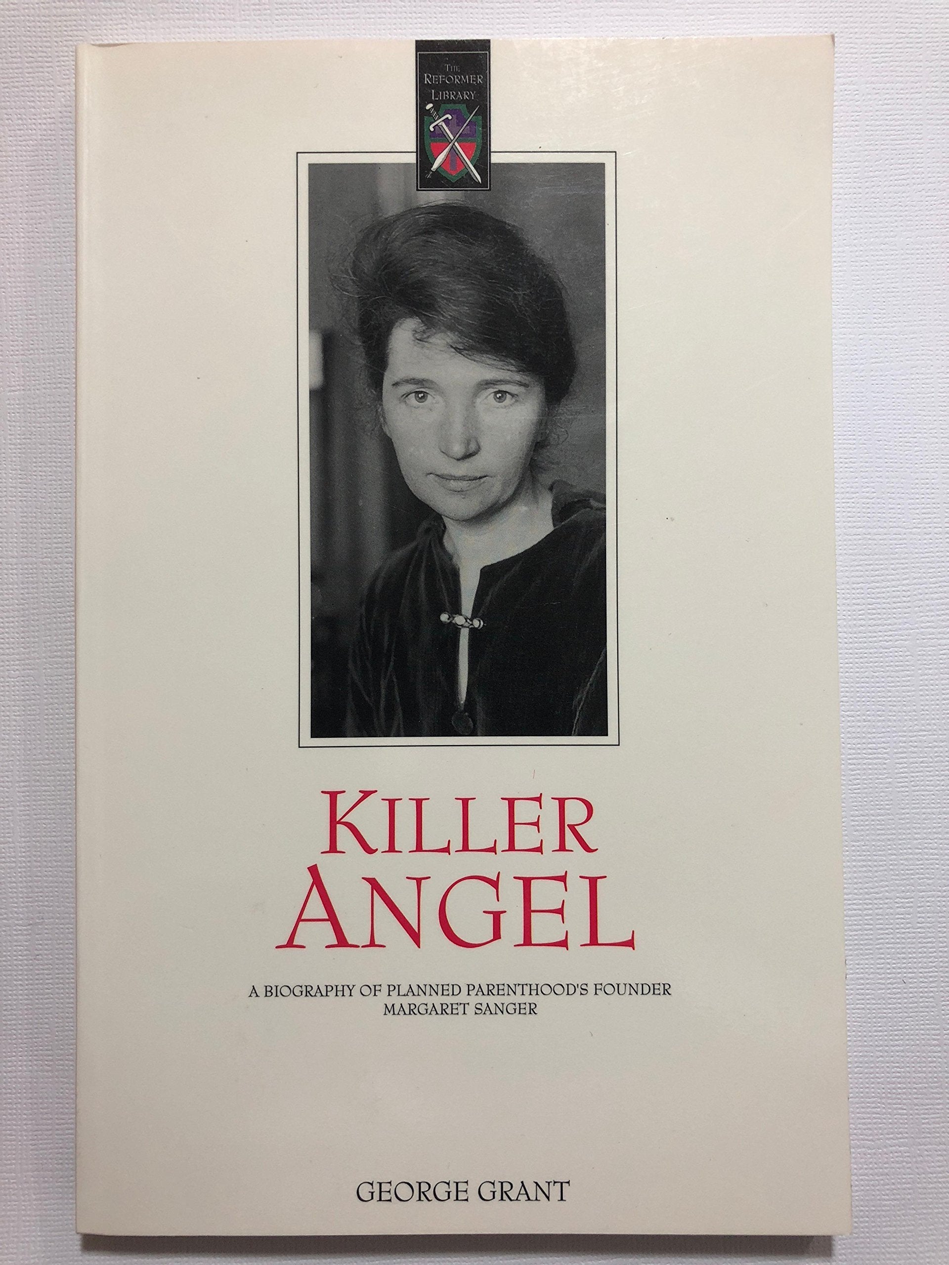 Killer angel: A biography of Planned Parenthood's founder Margaret Sanger book cover