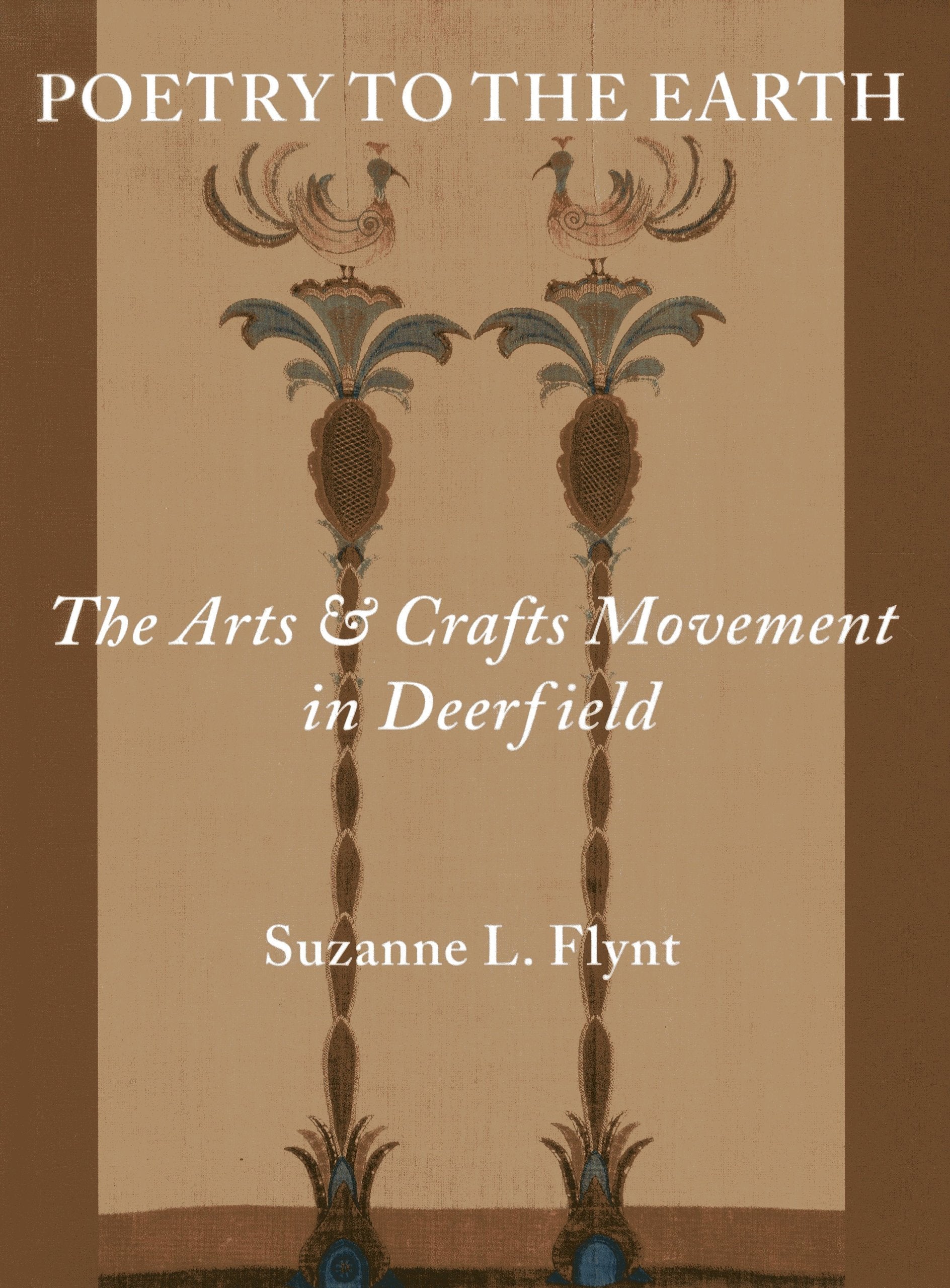 Poetry to the Earth: The Arts & Crafts Movement in Deerfield book cover