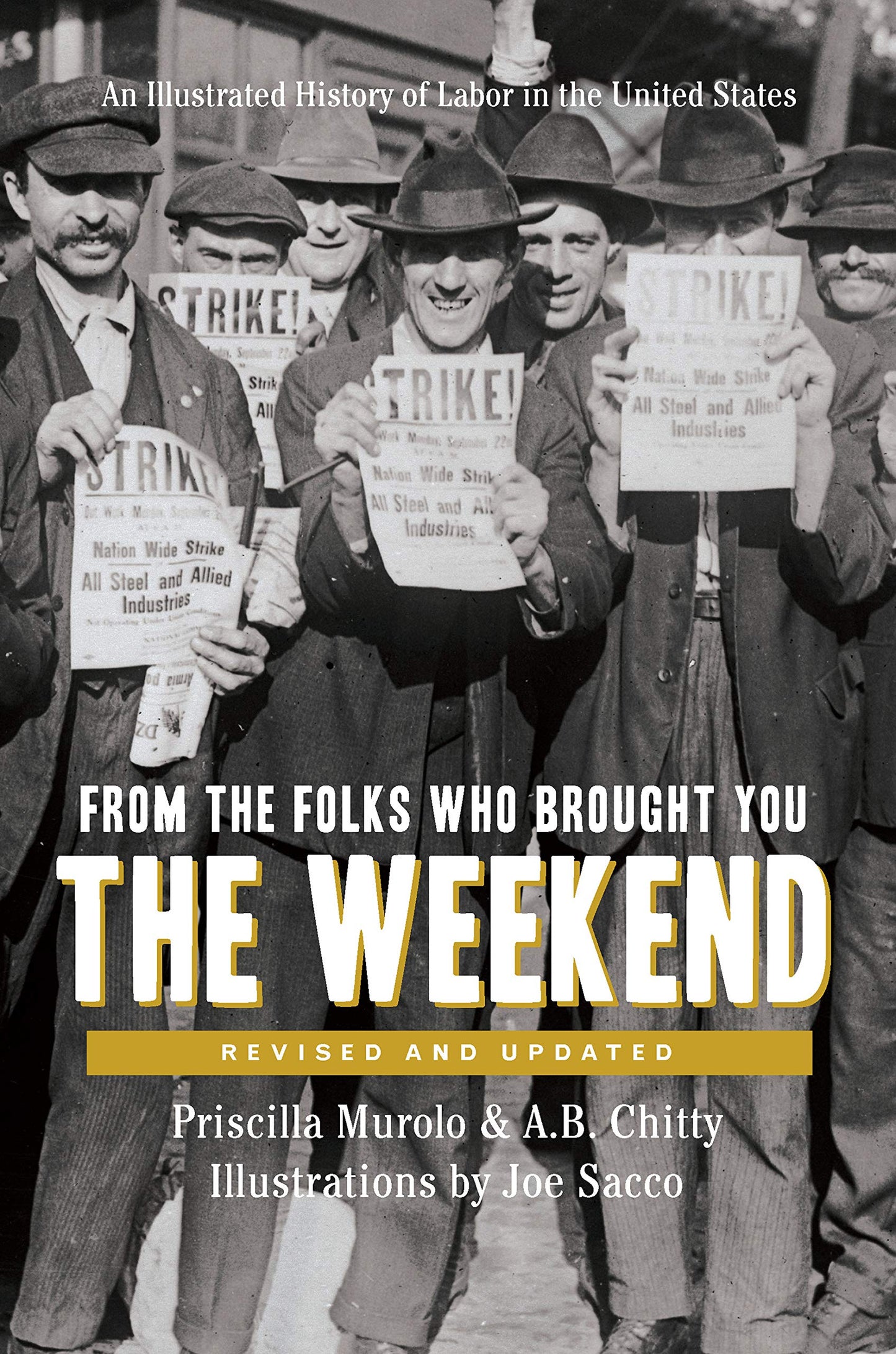 From the Folks Who Brought You the Weekend: An Illustrated History of Labor in the United States