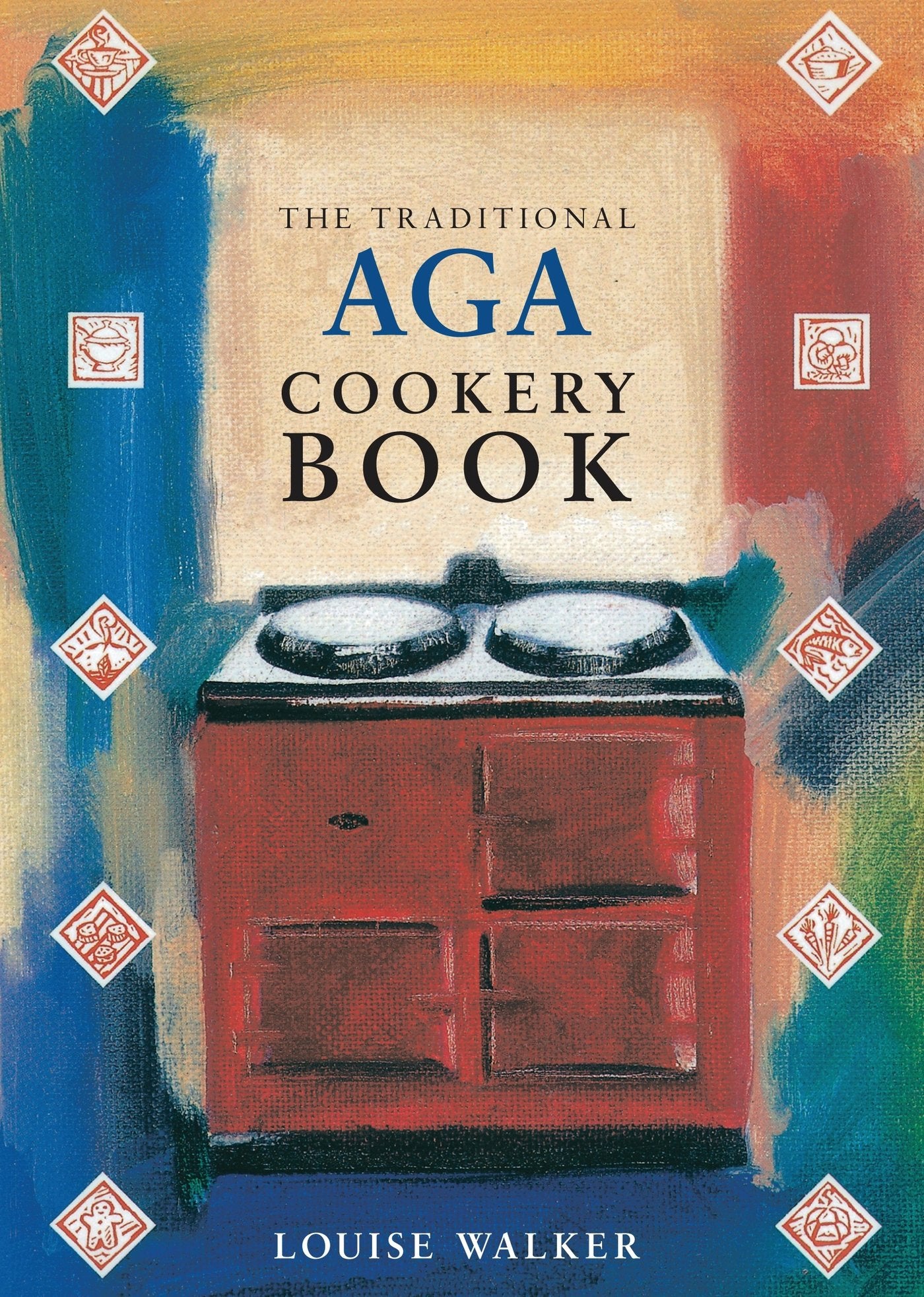 Traditional Aga Cookery Book book cover
