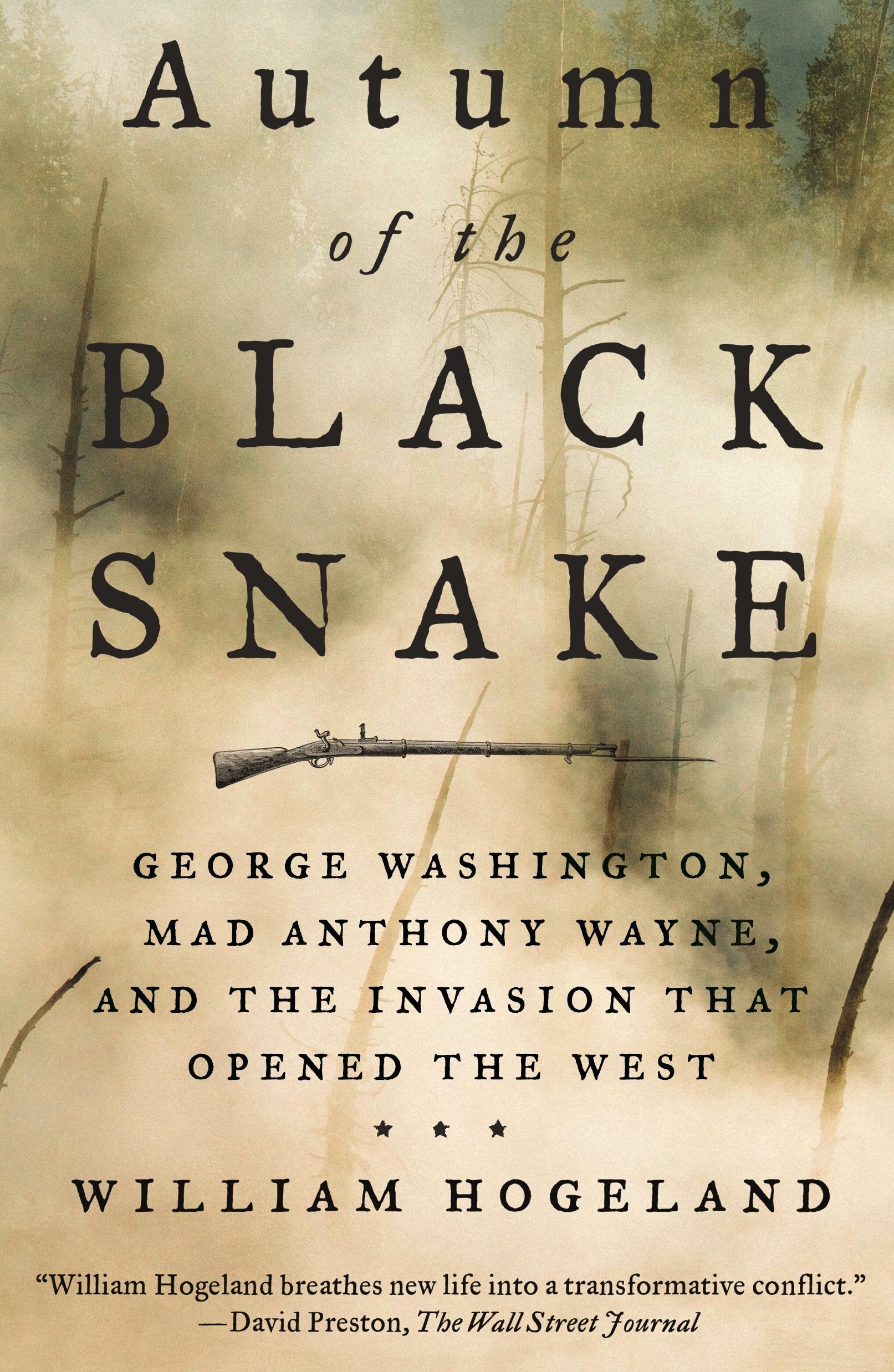 Autumn of the Black Snake: George Washington, Mad Anthony Wayne, and the Invasion That Opened the West book cover