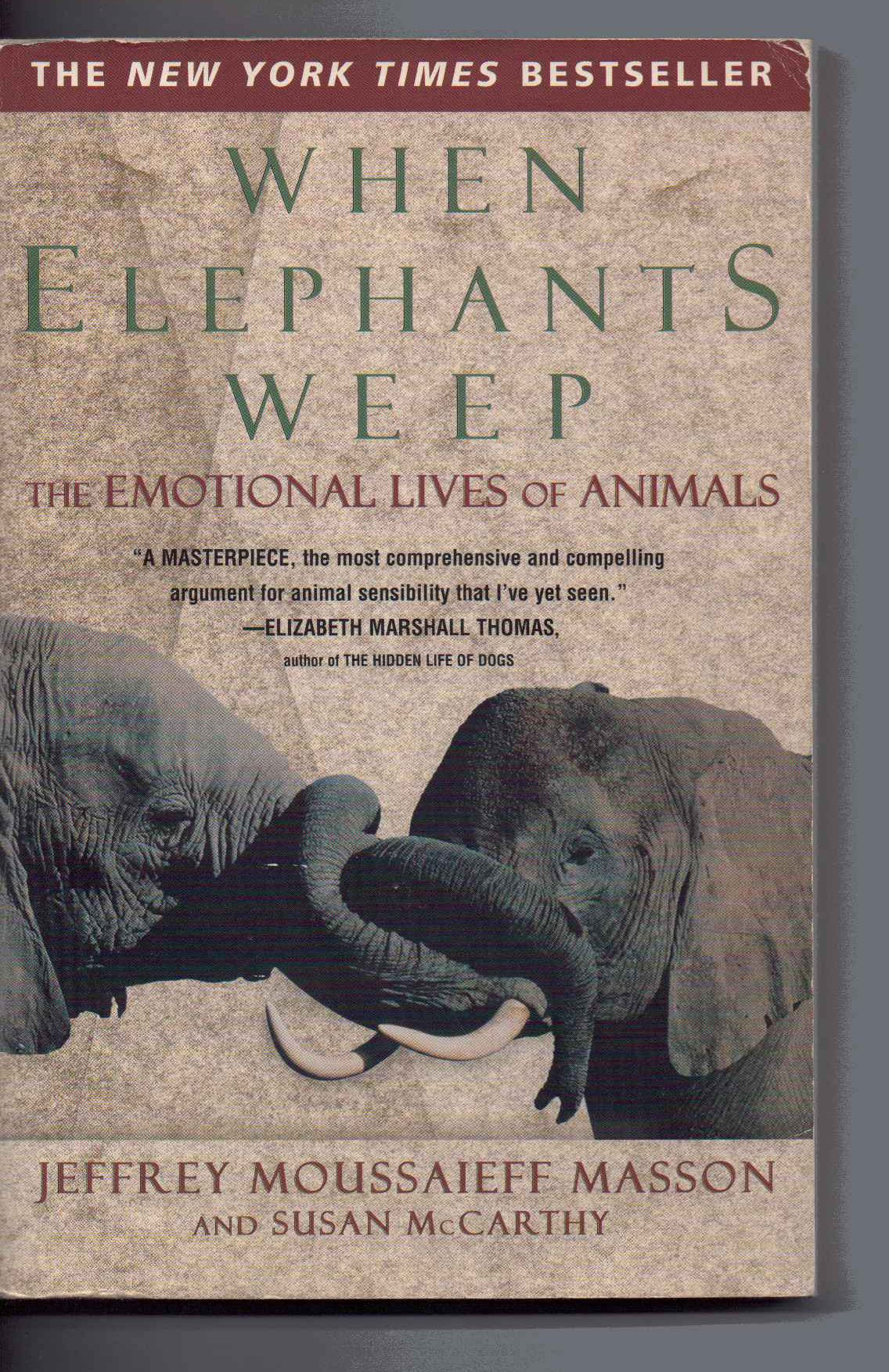 When Elephants Weep: The Emotional Lives of Animals