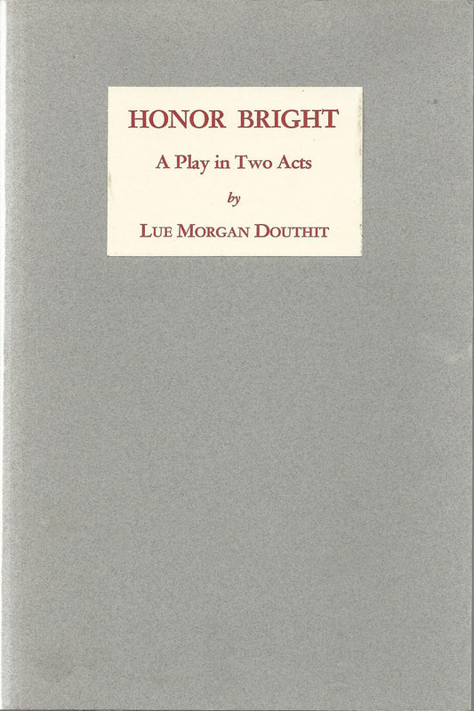 Honor Bright: A Play in Two Acts book cover