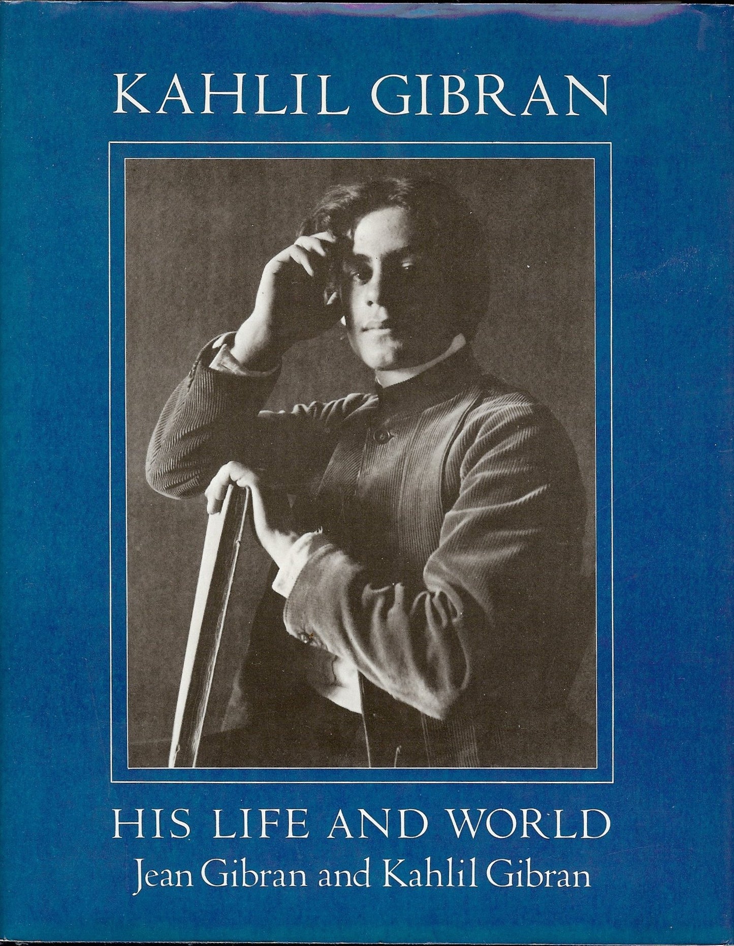 Kahlil Gibran, His Life and World book cover