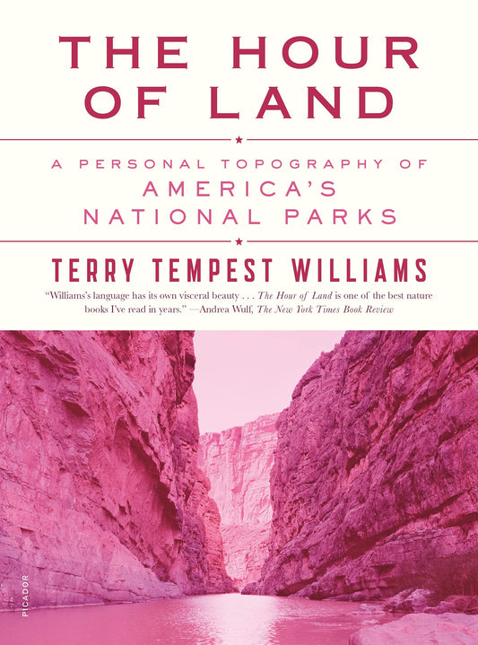 Hour of Land: A Personal Topography of America's National Parks book cover