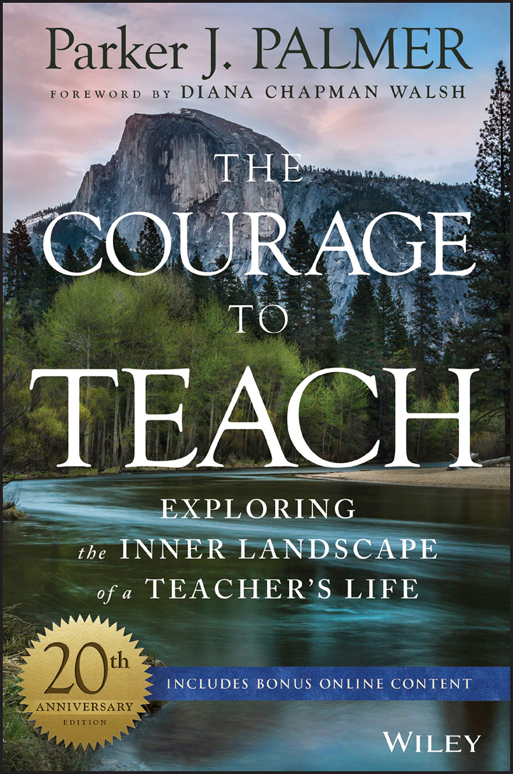 Courage to Teach: Exploring the Inner Landscape of a Teacher's Life (Anniversary) book cover