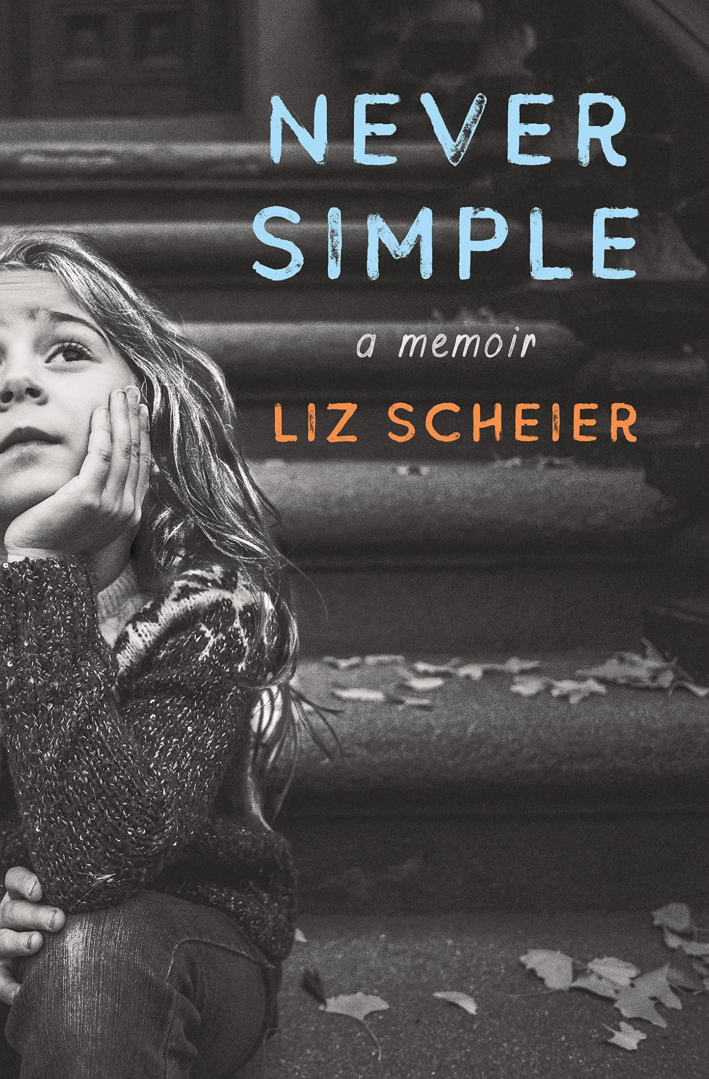 Never Simple: A Memoir book cover