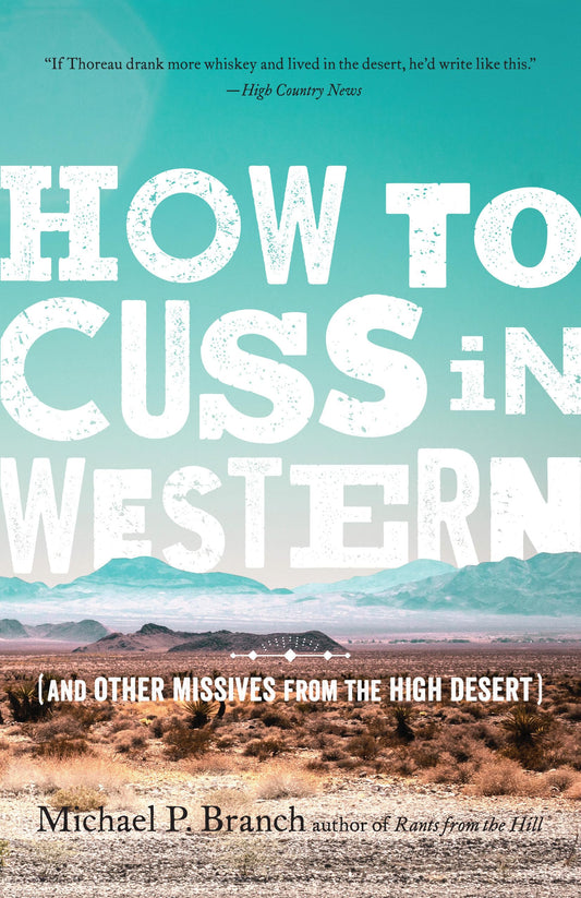 How to Cuss in Western: And Other Missives from the High Desert book cover