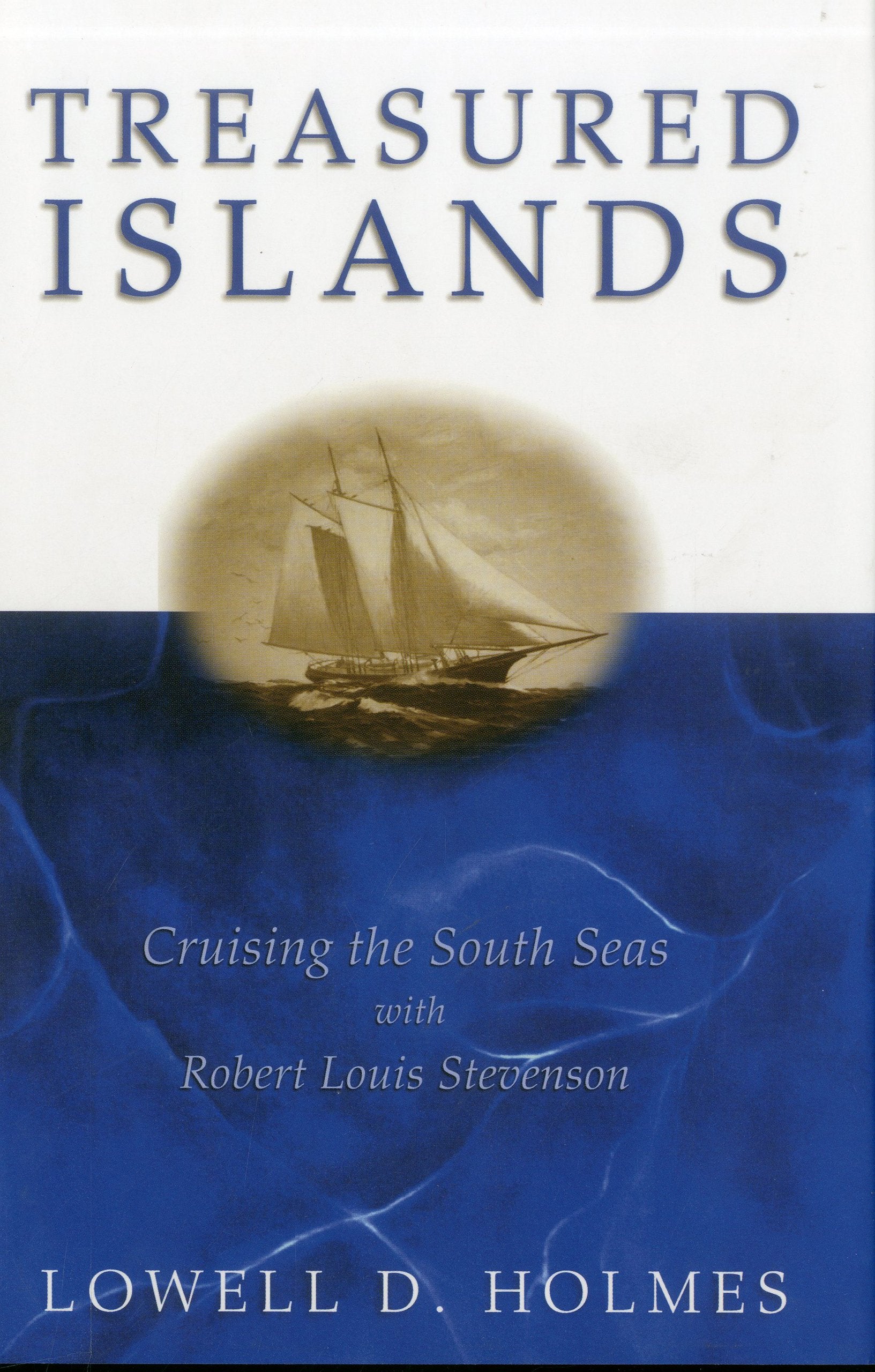 Treasured Islands: Cruising the South Seas with Robert Louis Stevenson (Revised) book cover