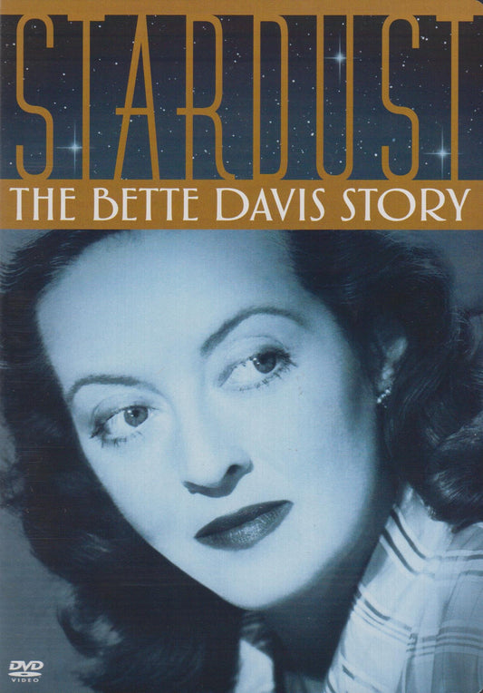 Stardust - The Bette Davis Story