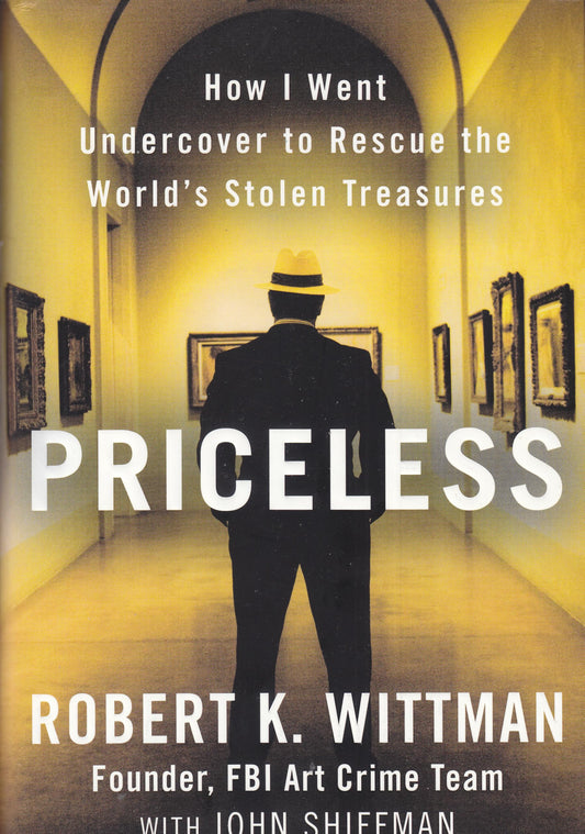 Priceless: How I Went Undercover to Rescue the World's Stolen Treasures book cover