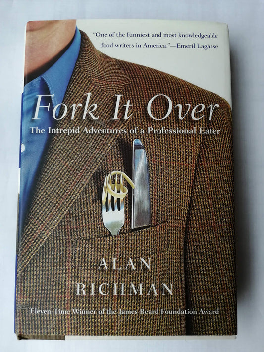 Fork It Over: The Intrepid Adventures of a Professional Eater