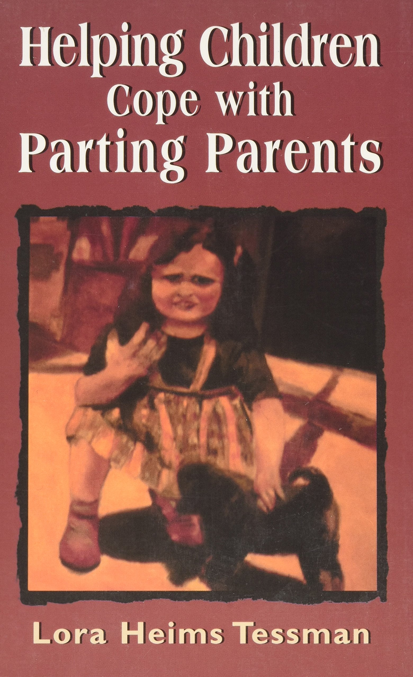 Helping Children Cope with Partin Parents book cover