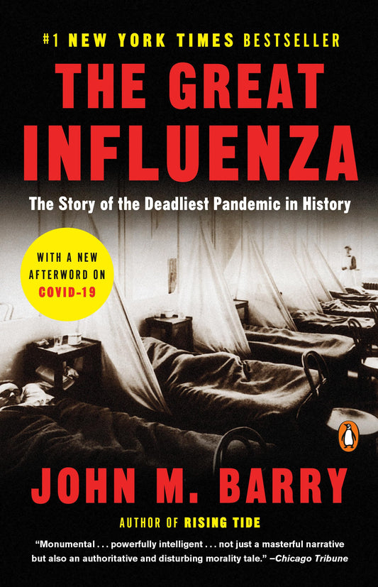Great Influenza: The Story of the Deadliest Pandemic in History (Revised)