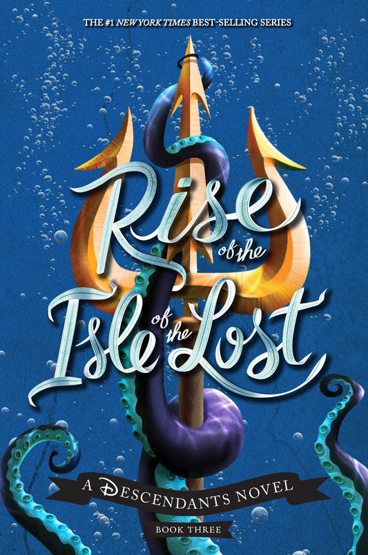 Rise of the Isle of the Lost-A Descendants Novel: A Descendants Novel book cover