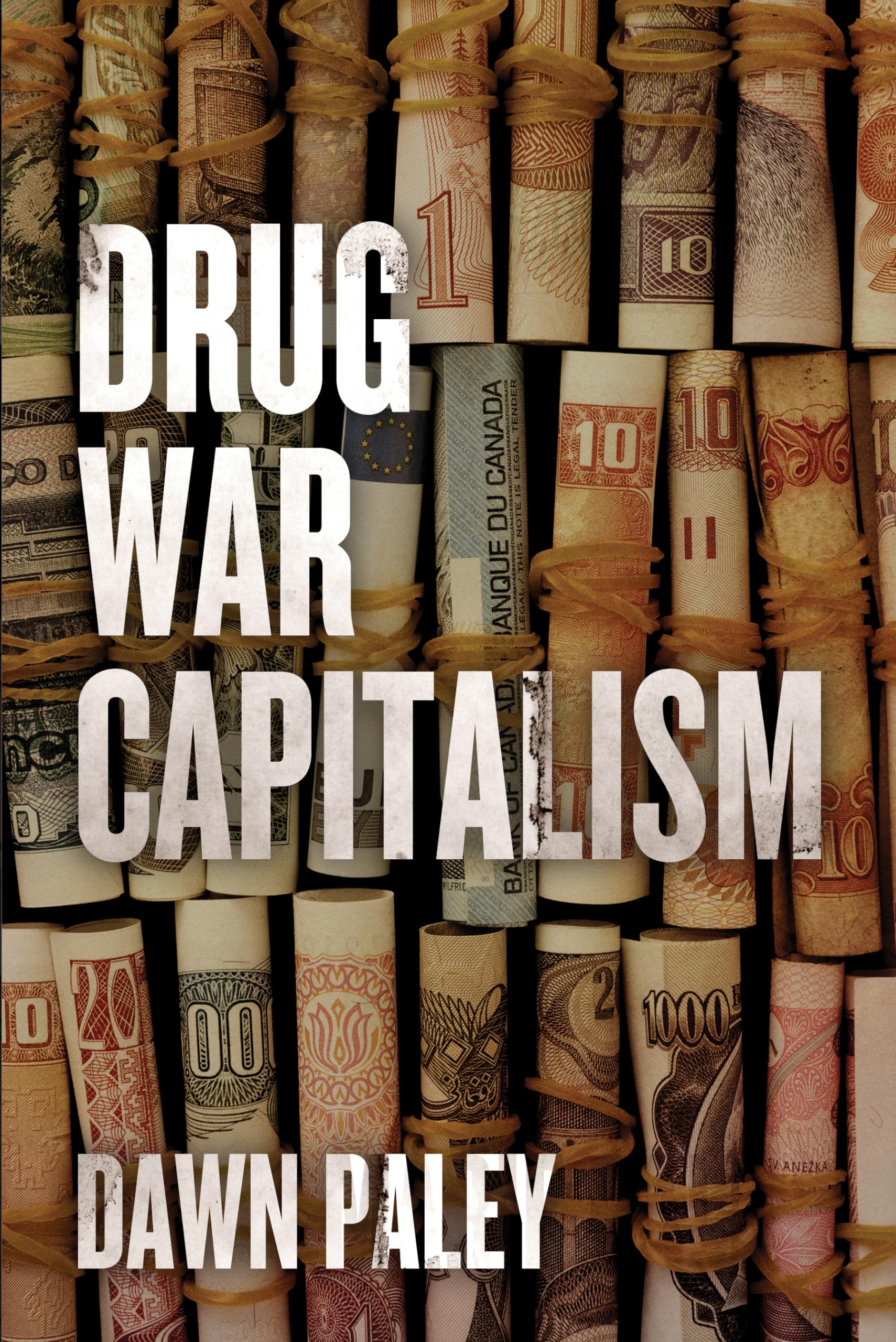 Drug War Capitalism book cover