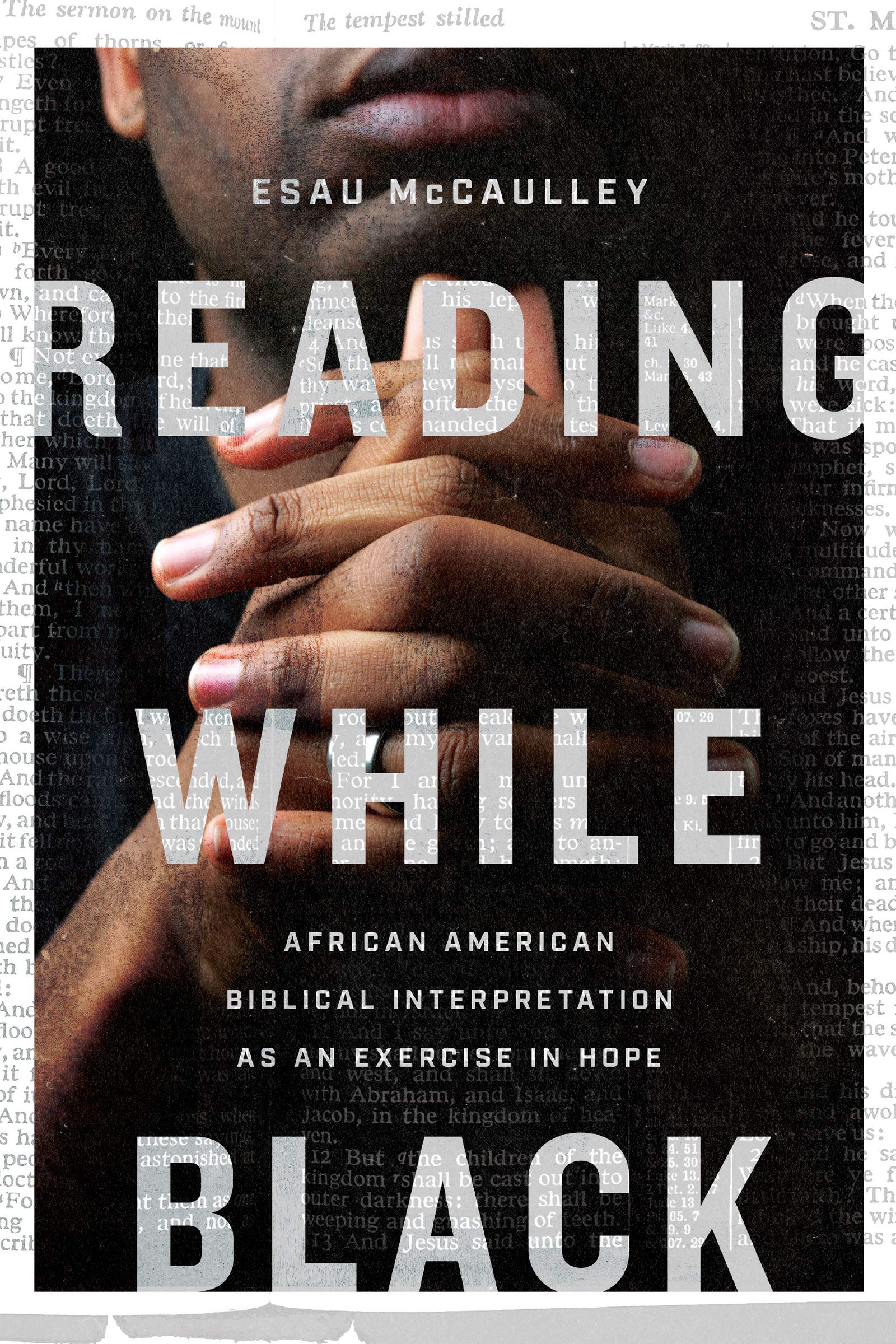 Reading While Black: African American Biblical Interpretation as an Exercise in Hope book cover