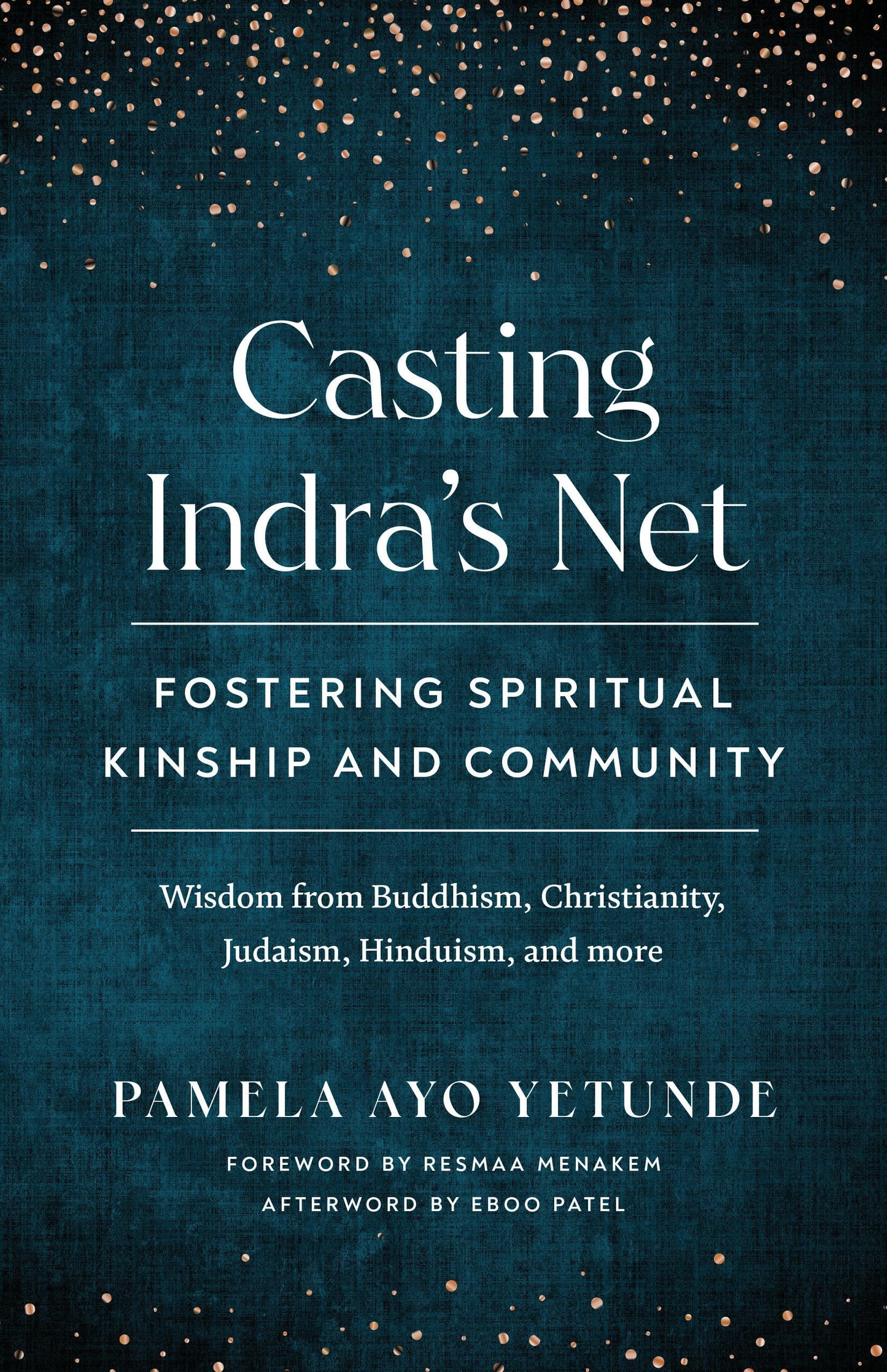 Casting Indra's Net: Fostering Spiritual Kinship and Community book cover