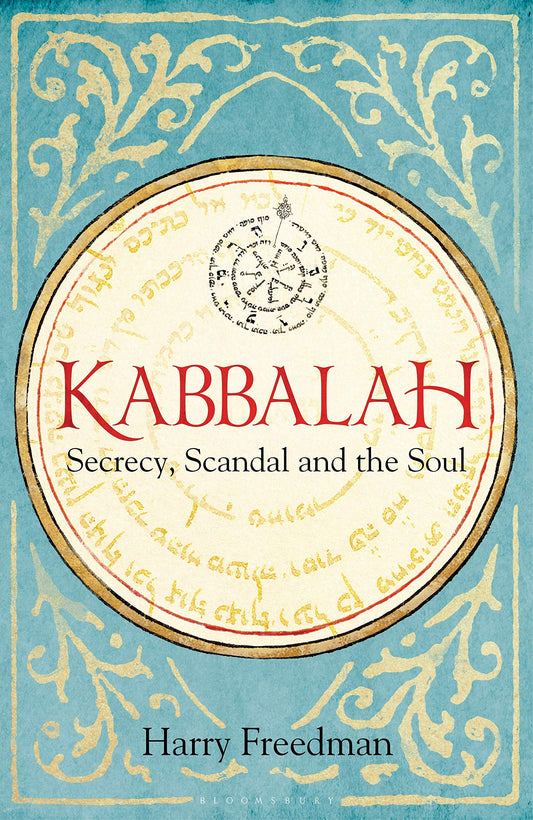 Kabbalah: Secrecy, Scandal and the Soul book cover