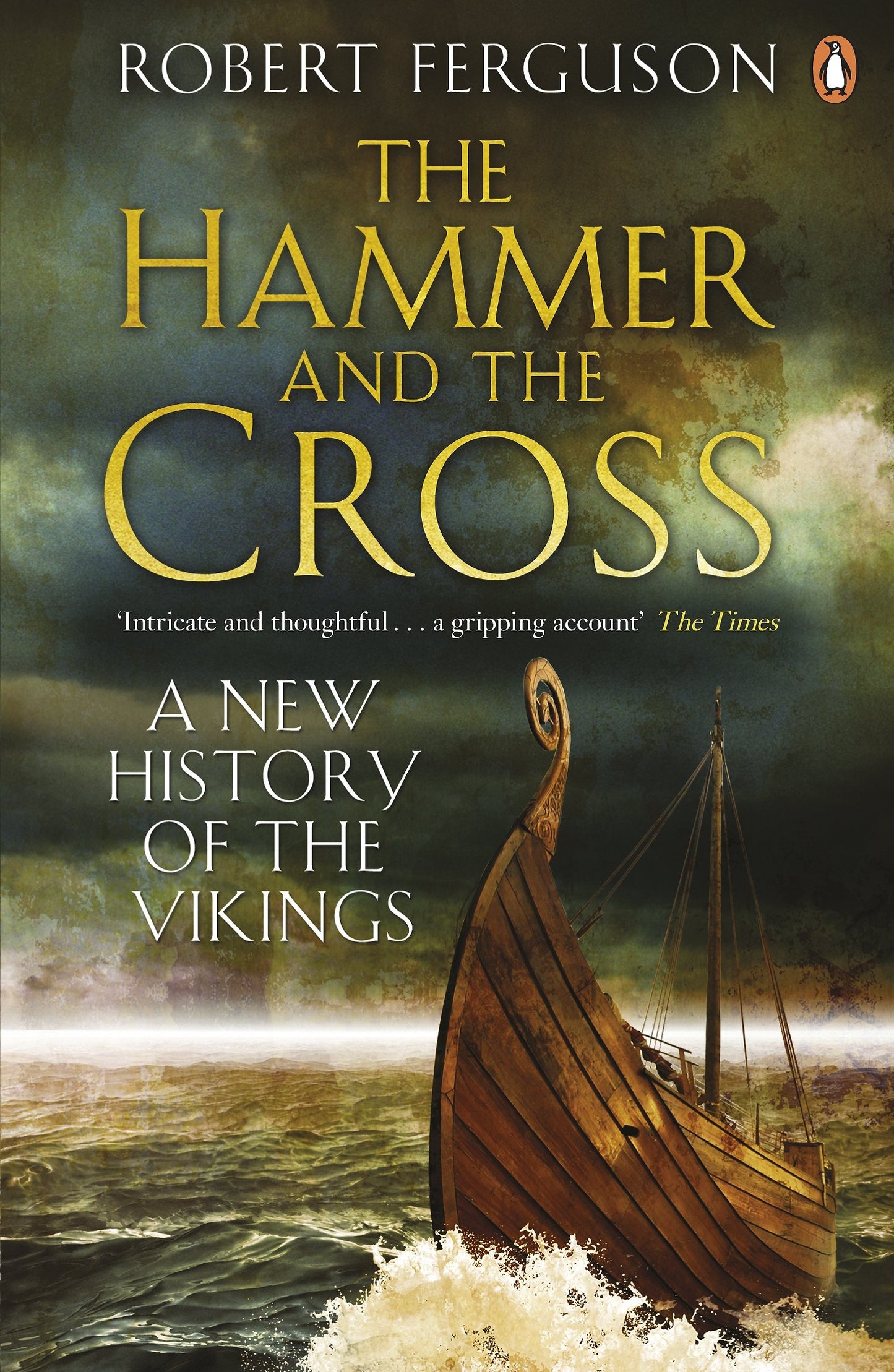 Hammer and the Cross: A New History of the Vikings