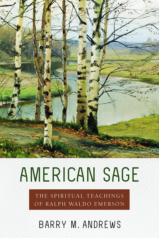 American Sage: The Spiritual Teachings of Ralph Waldo Emerson book cover