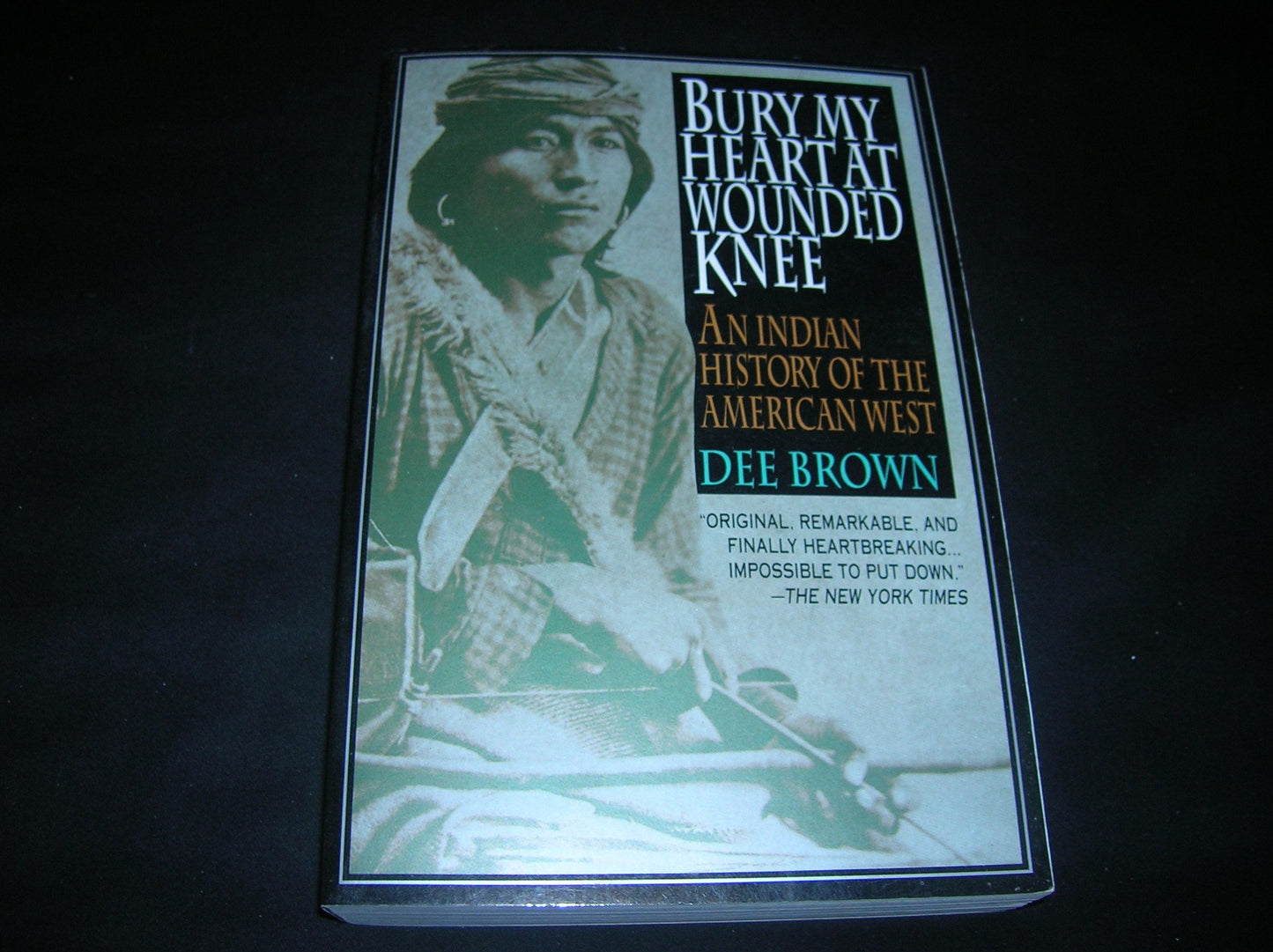 Bury My Heart at Wounded Knee: An Indian History of the American West (Owl Books) book cover