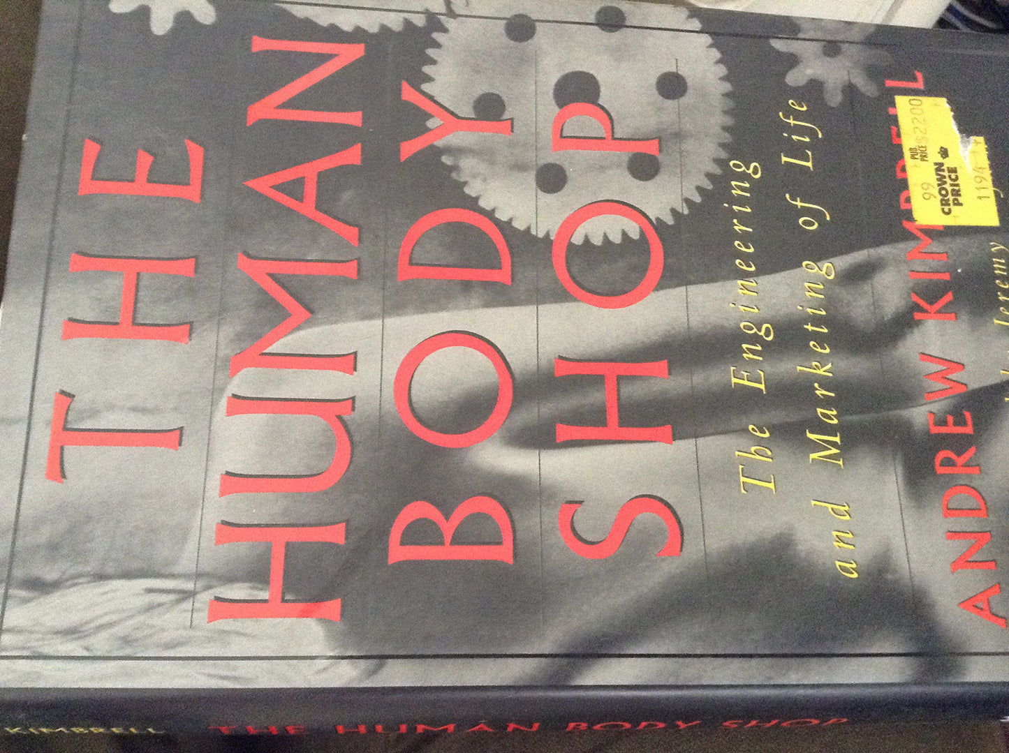 Human Body Shop: The Engineering and Marketing of Life book cover