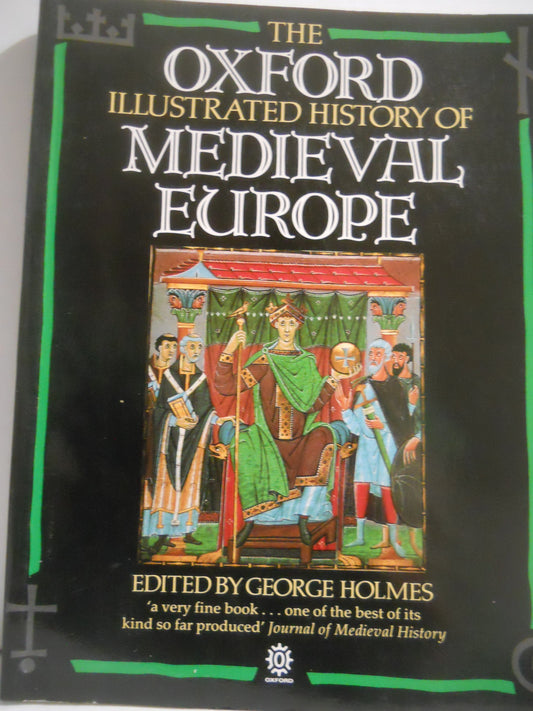 The Oxford Illustrated History of Medieval Europe (Oxford Illustrated Histories)