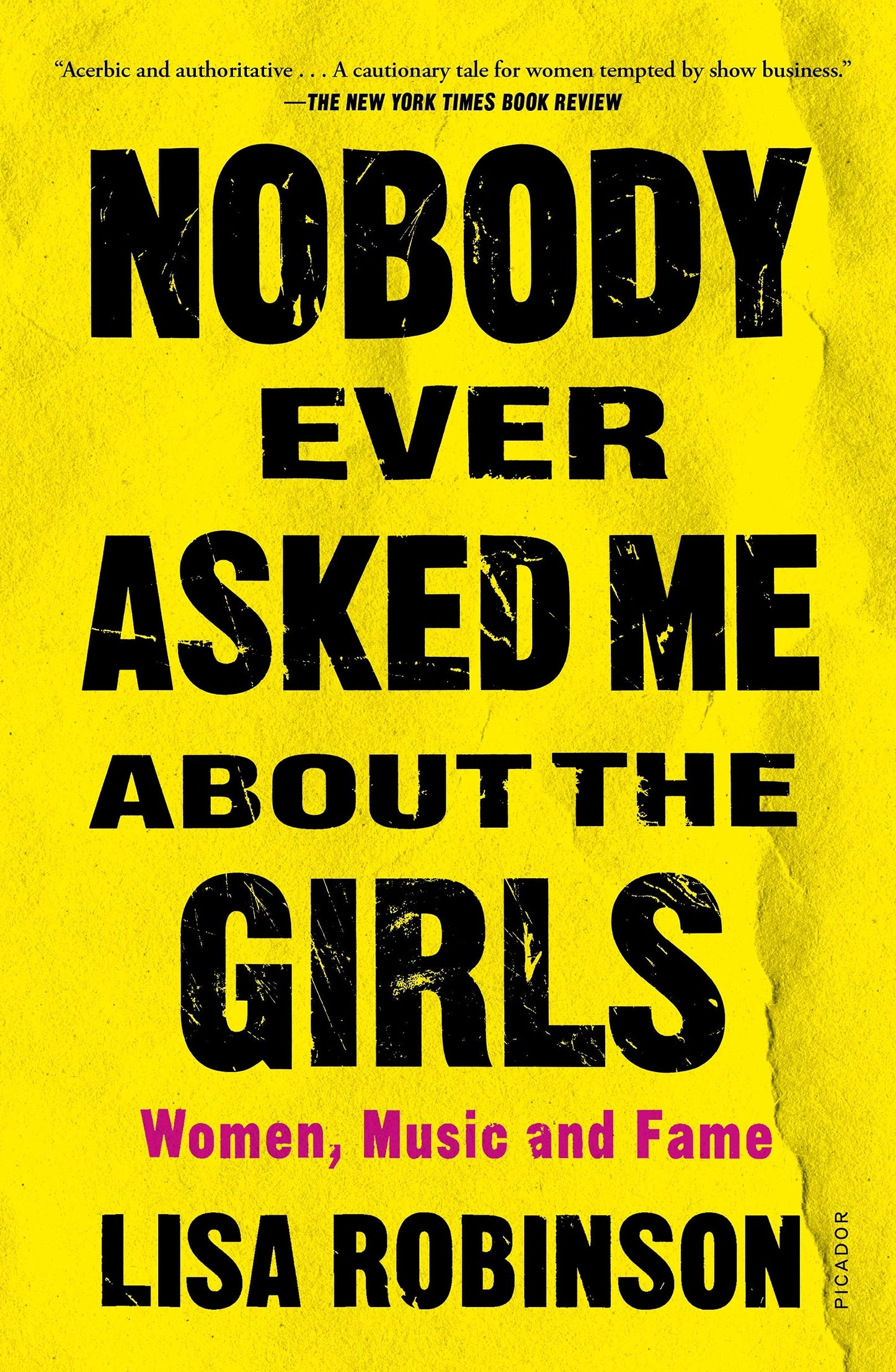 Nobody Ever Asked Me about the Girls: Women, Music and Fame book cover