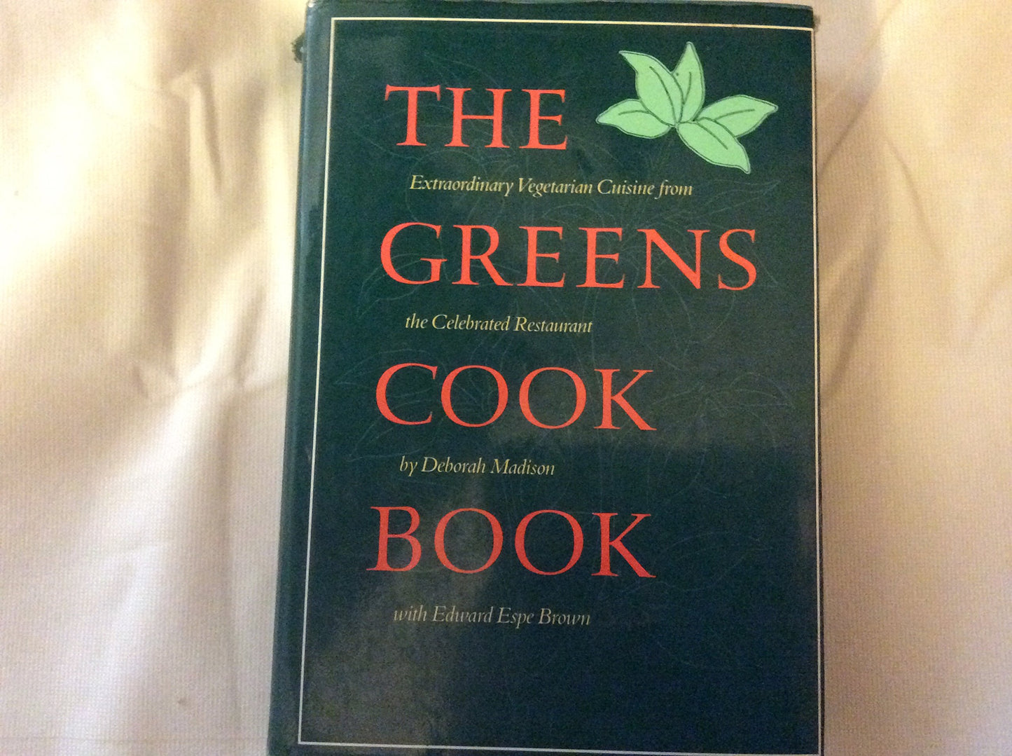 Greens Cookbook: Extraordinary Vegetarian Cuisine from the Celebrated Restaurant book cover