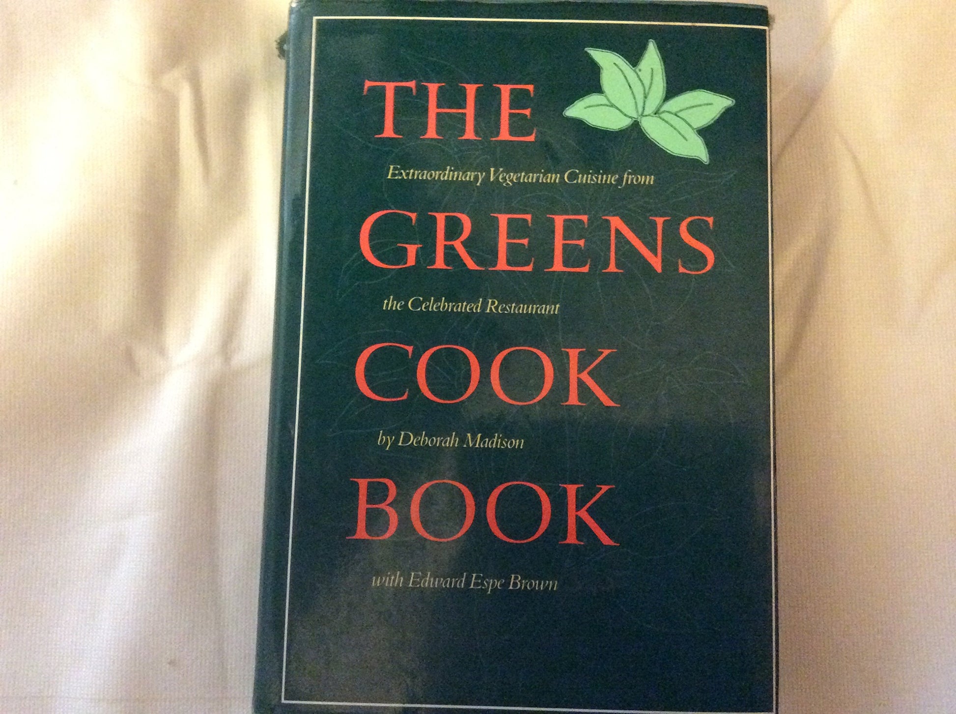 Greens Cookbook: Extraordinary Vegetarian Cuisine from the Celebrated Restaurant book cover