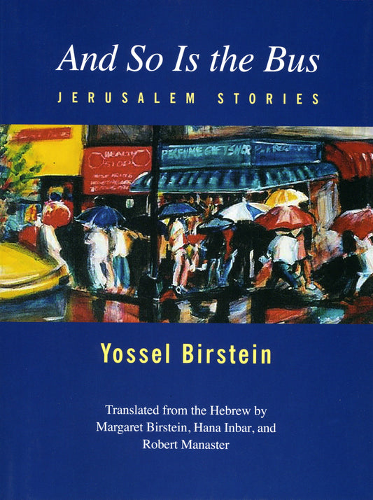 And So Is the Bus: Jerusalem Stories book cover