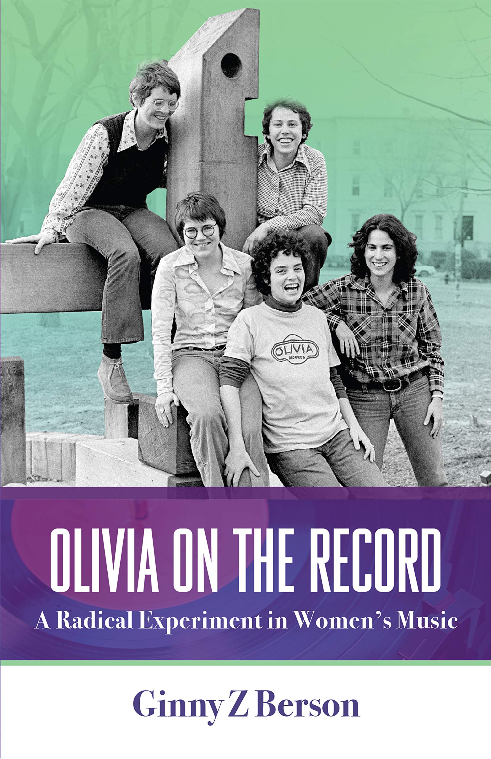 Olivia on the Record: A Radical Experiment in Women's Music book cover