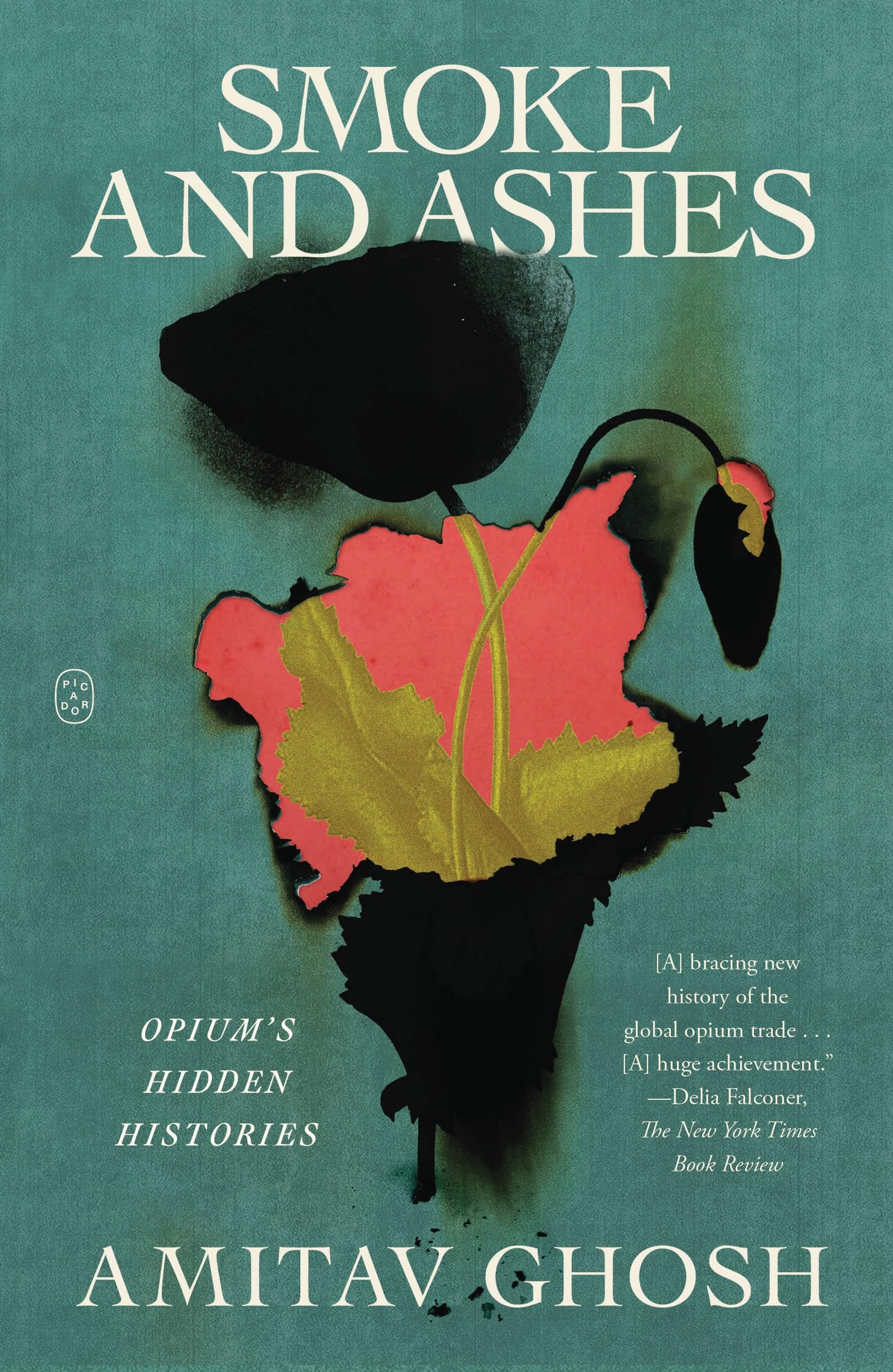 Smoke and Ashes: Opium's Hidden Histories book cover