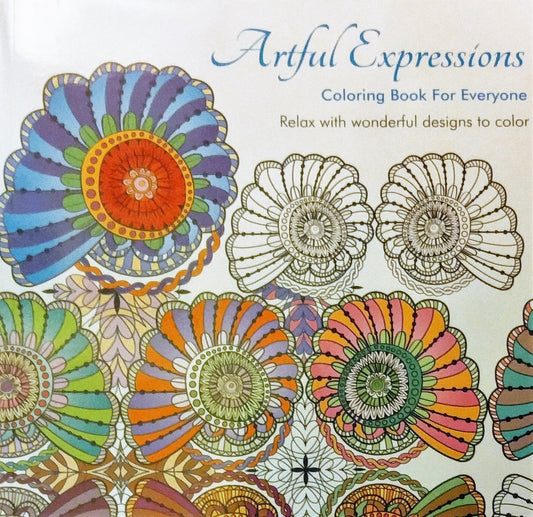 Artful Expressions Coloring Book For Everyone