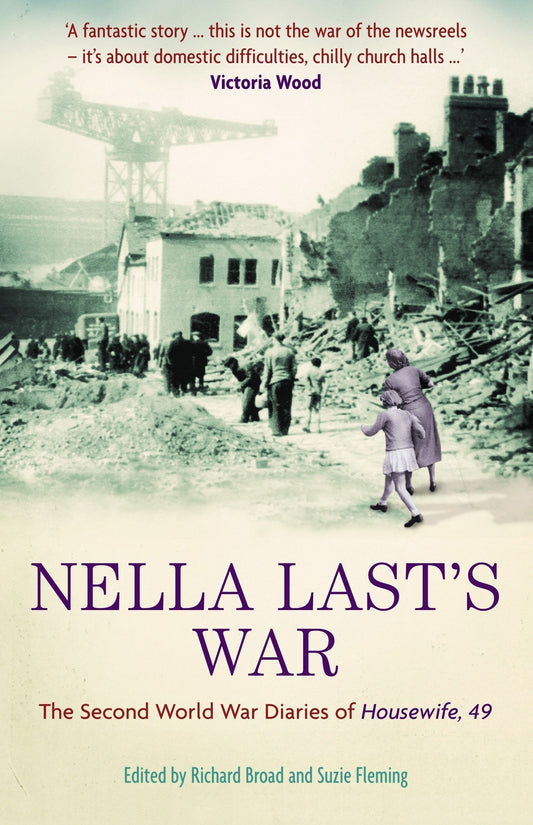 Nella Last's War: The Second World War Diaries of Housewife, 49