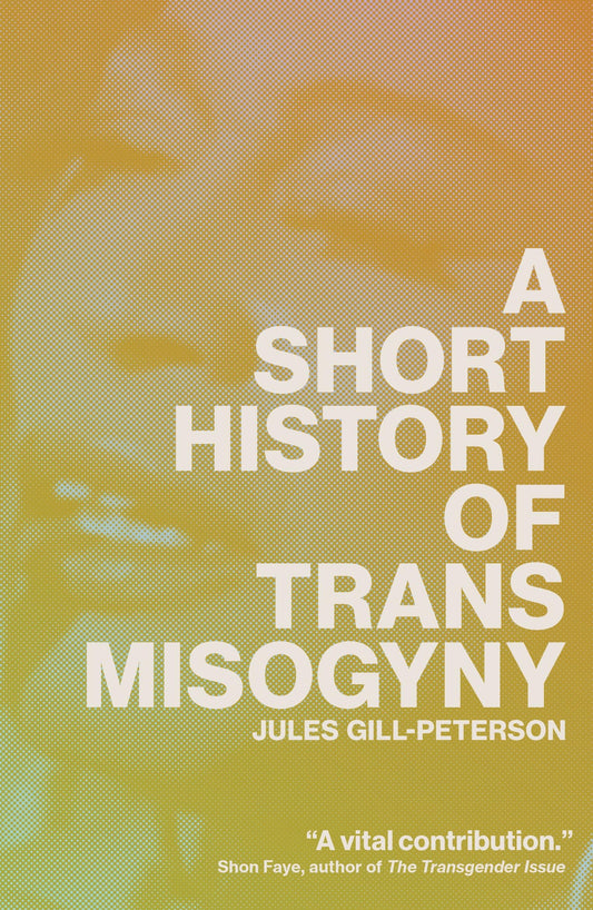 A Short History of Trans Misogyny book cover