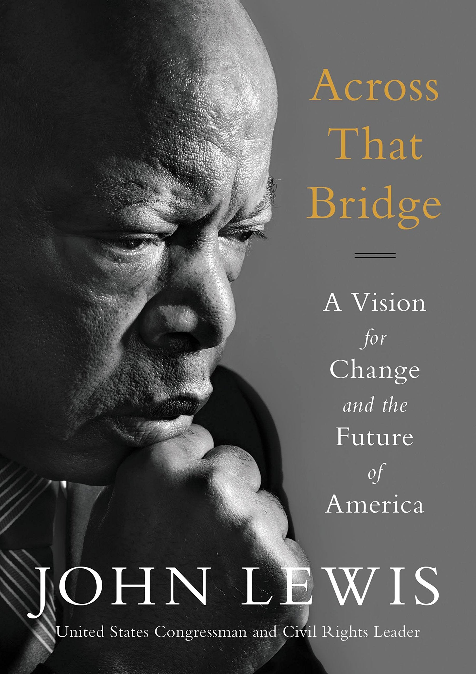 Across That Bridge: A Vision for Change and the Future of America book cover