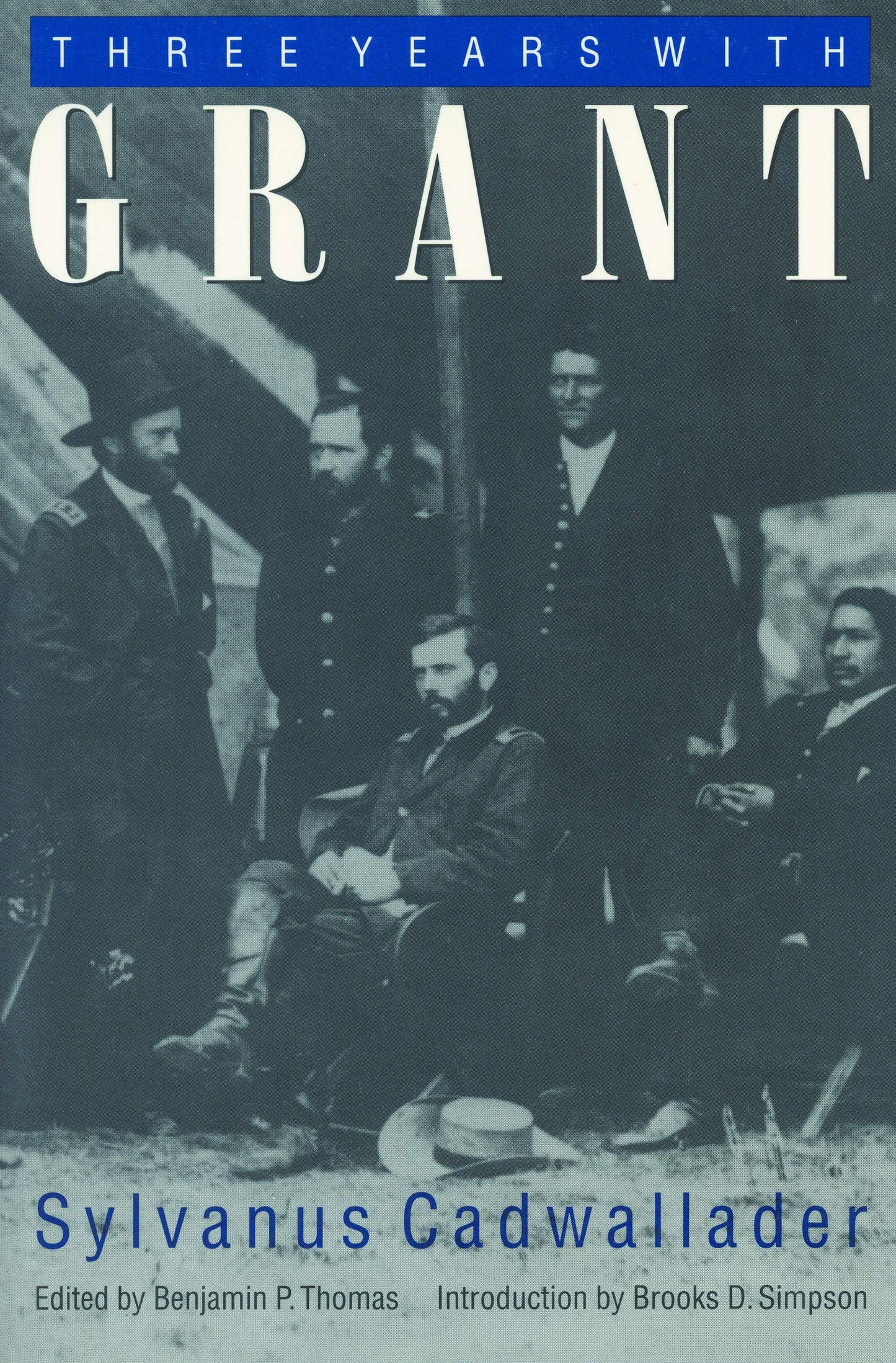 Three Years with Grant: As Recalled by War Correspondent Sylvanus Cadwallader book cover