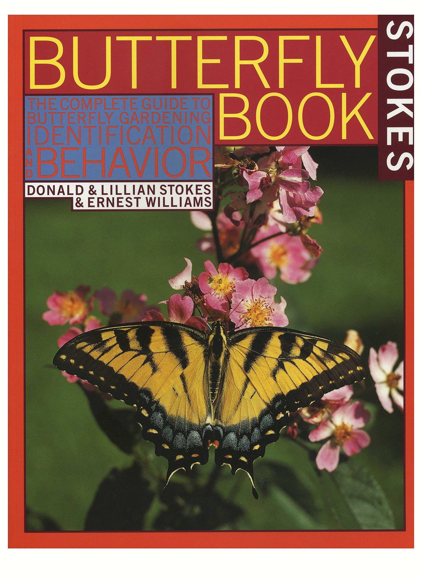 Stokes Butterfly Book: The Complete Guide to Butterfly Gardening, Identification, and Behavior book cover
