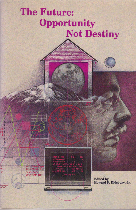 Future: Opportunity Not Destiny