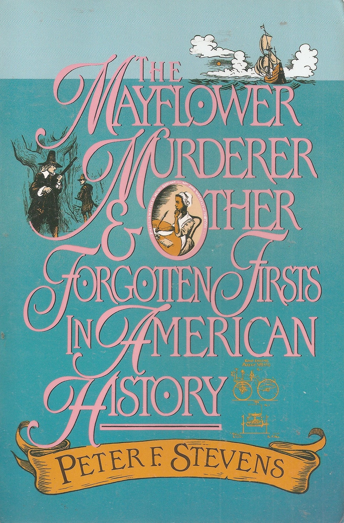 The Mayflower Murderer and Other Forgotten Firsts in American History book cover