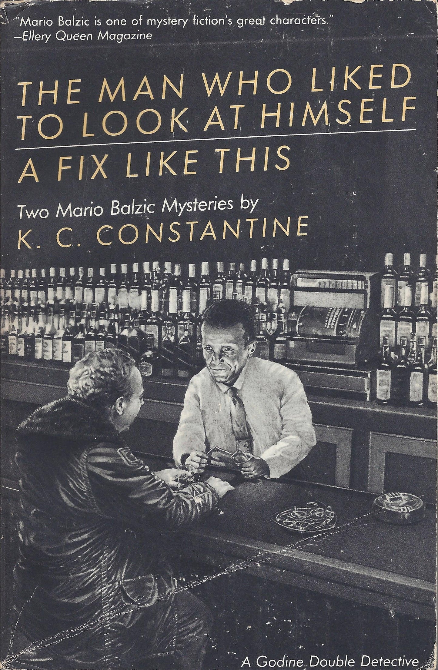 The Man Who Liked to Look at Himself / A Fix Like This: Two Mario Balzic Mysteries (Godine Double Detective, No. 3)