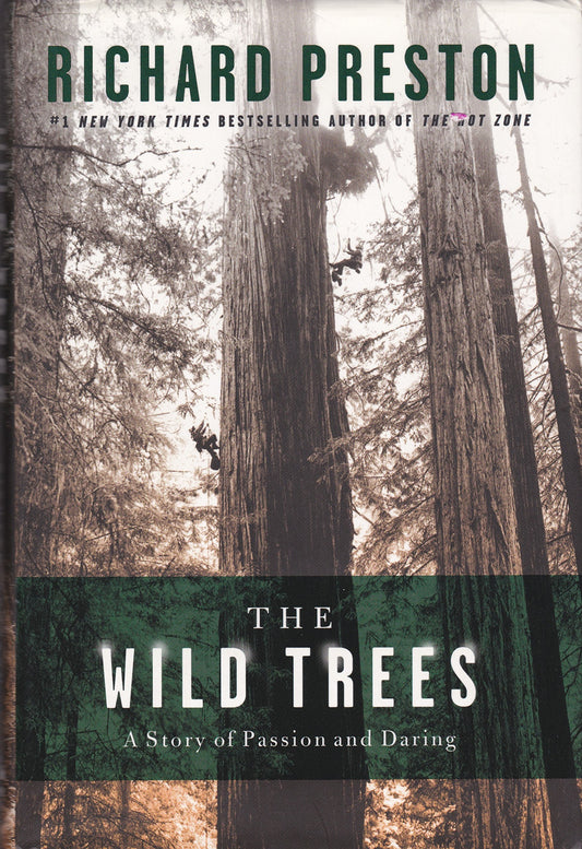 Wild Trees: A Story of Passion and Daring book cover