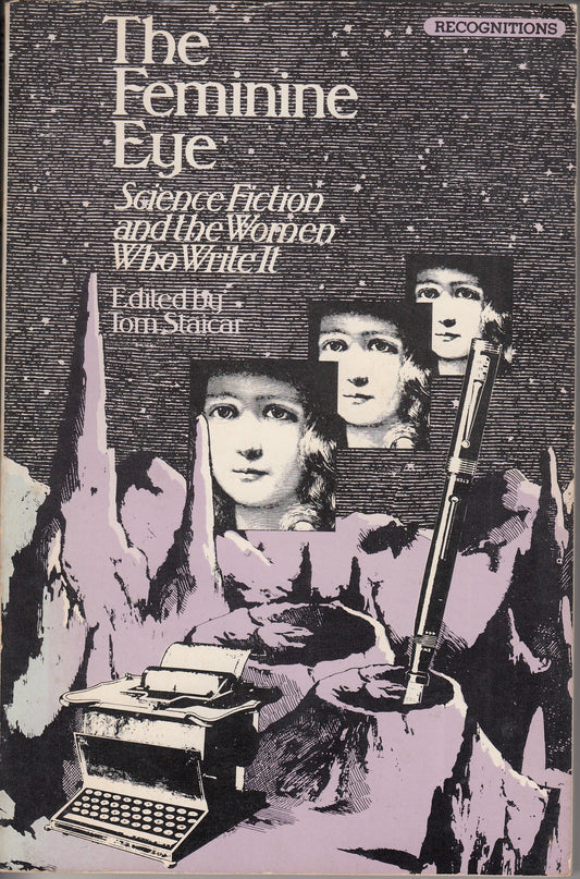 Feminine Eye: Science Fiction and the Women Who Write It book cover