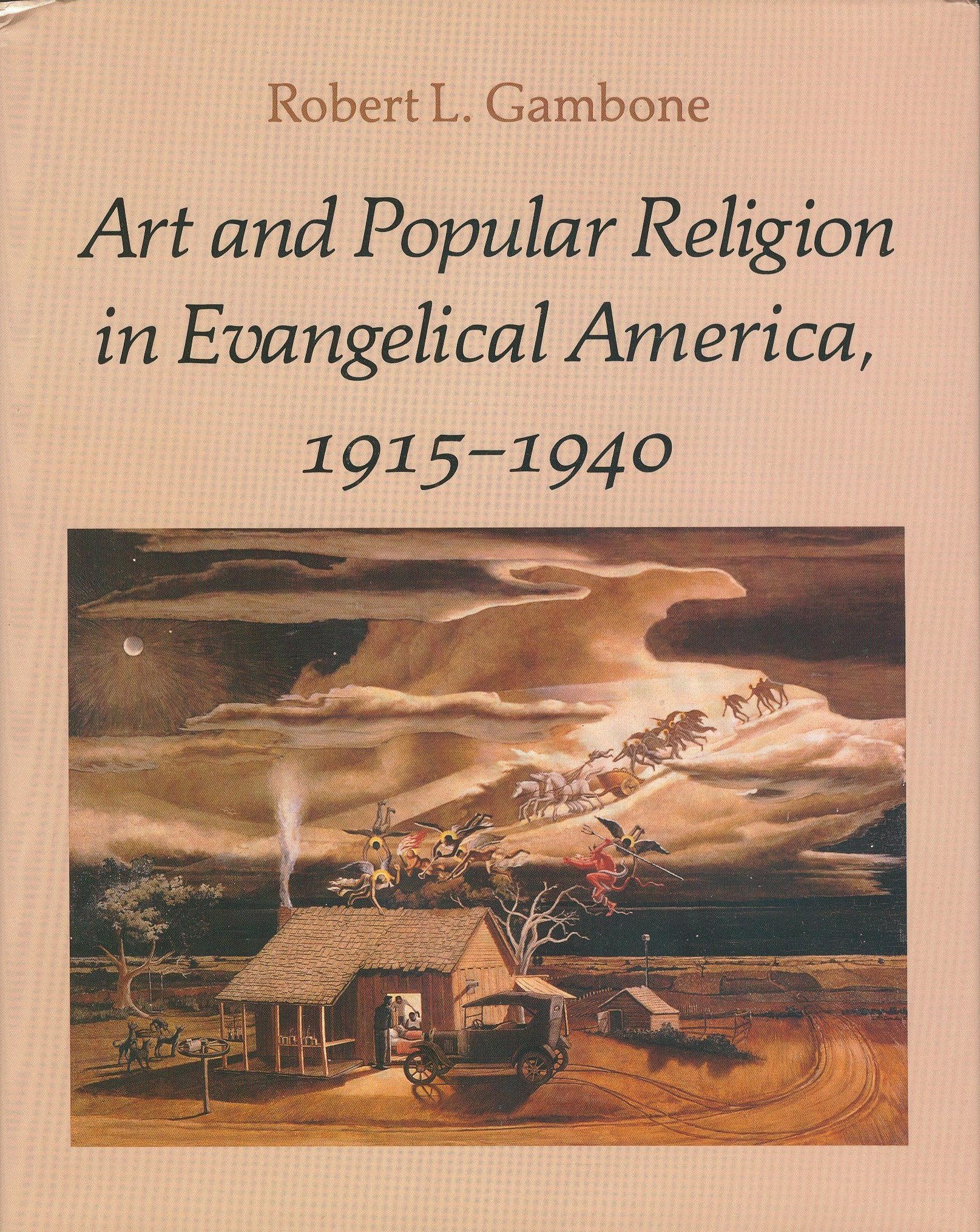 Art and Popular Religion in Evangelical America, 1915-1940 book cover