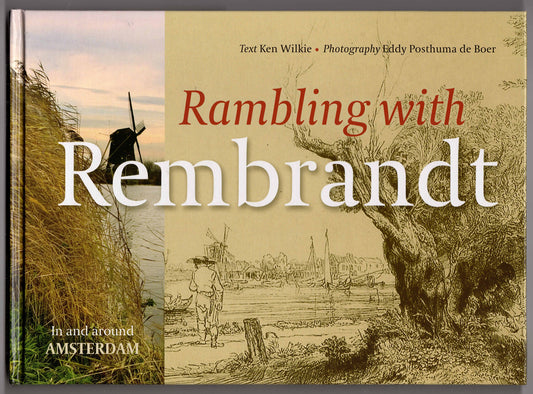 Rambling with Rembrandt: In and Around Amsterdam